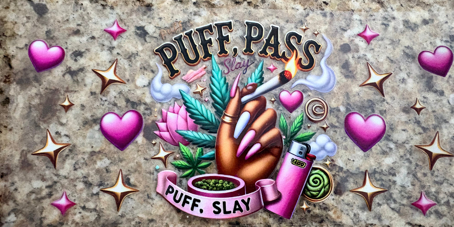 Puff pass slay
