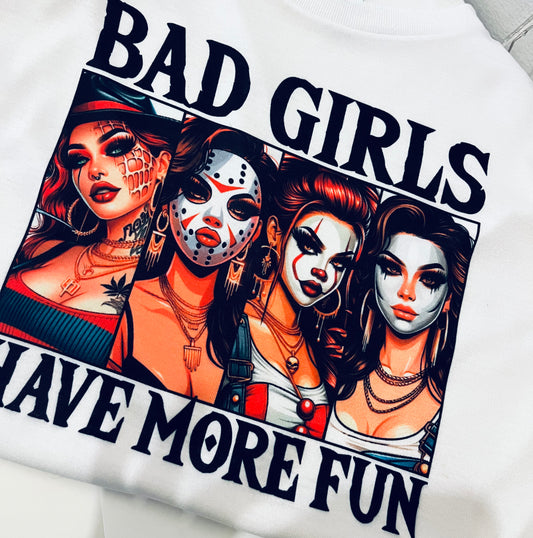 Bad girls have fun too tshirt