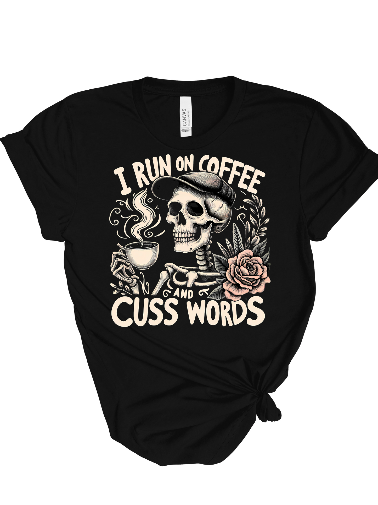 I Run on Cofee and Cuss Words Tshirt/Crewneck