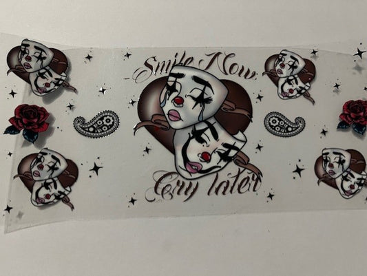 Smile now cry later