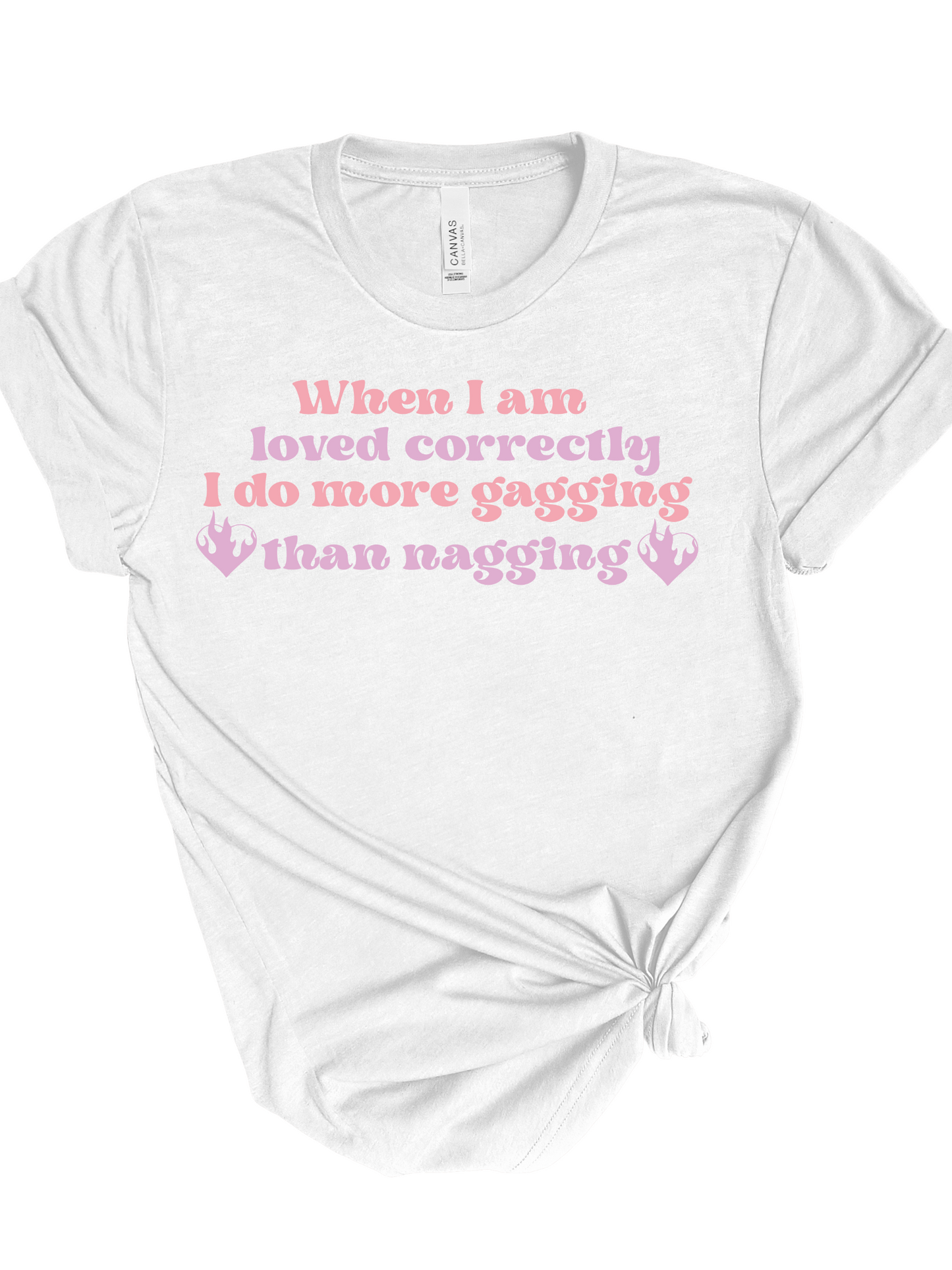 When im loved correctly Tshirt